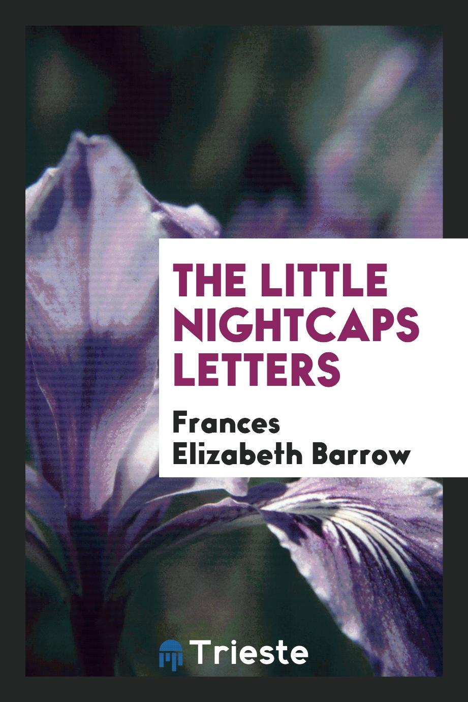 The Little nightcaps letters