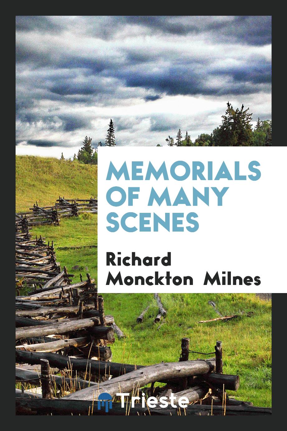 Memorials of many scenes
