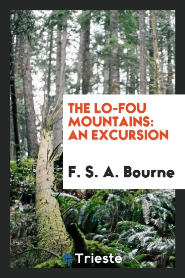 The Lo-Fou Mountains: An Excursion