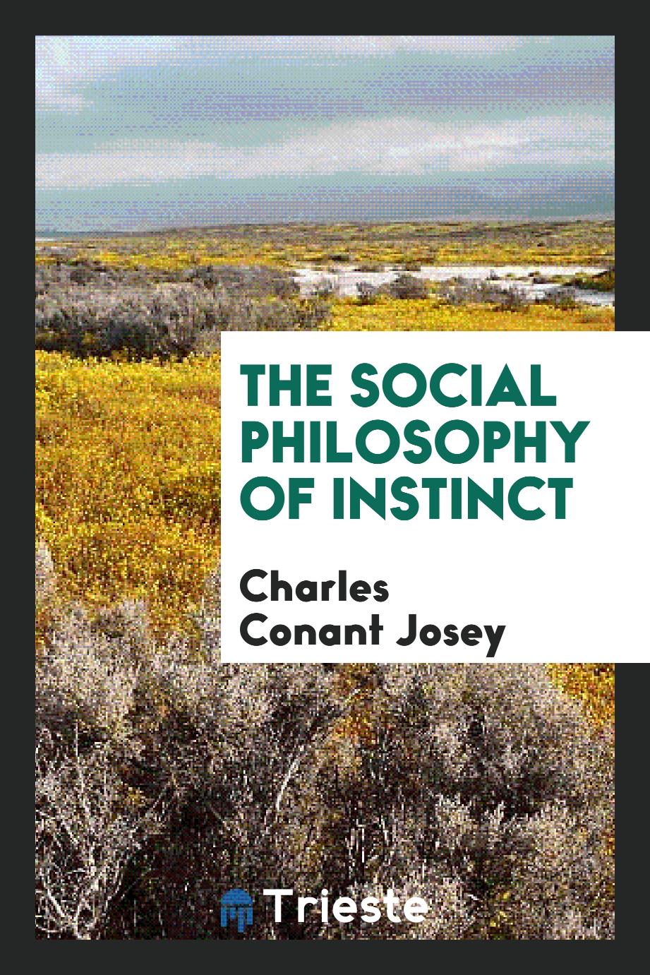 The social philosophy of instinct
