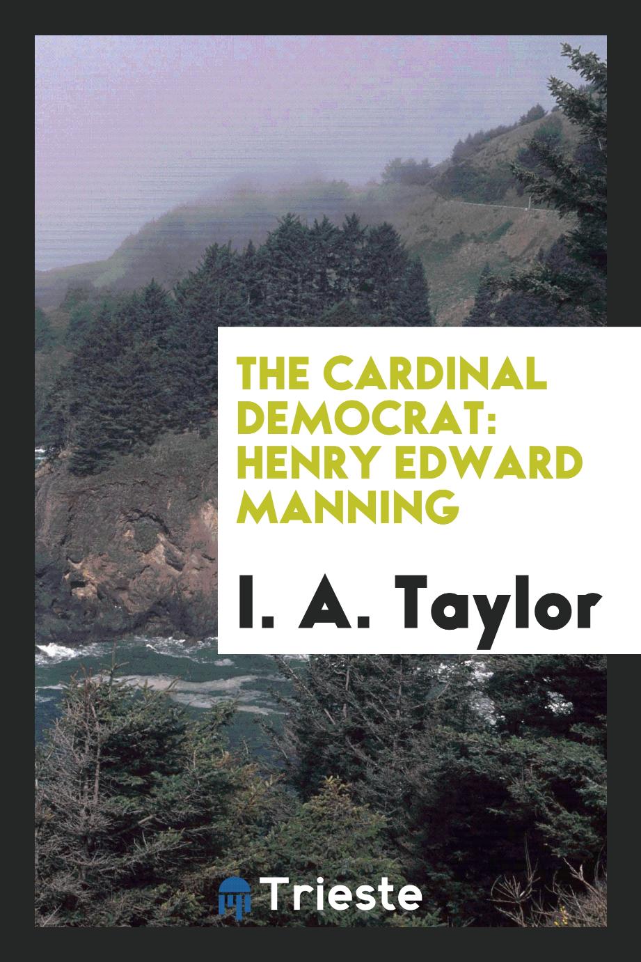 The cardinal democrat: Henry Edward Manning