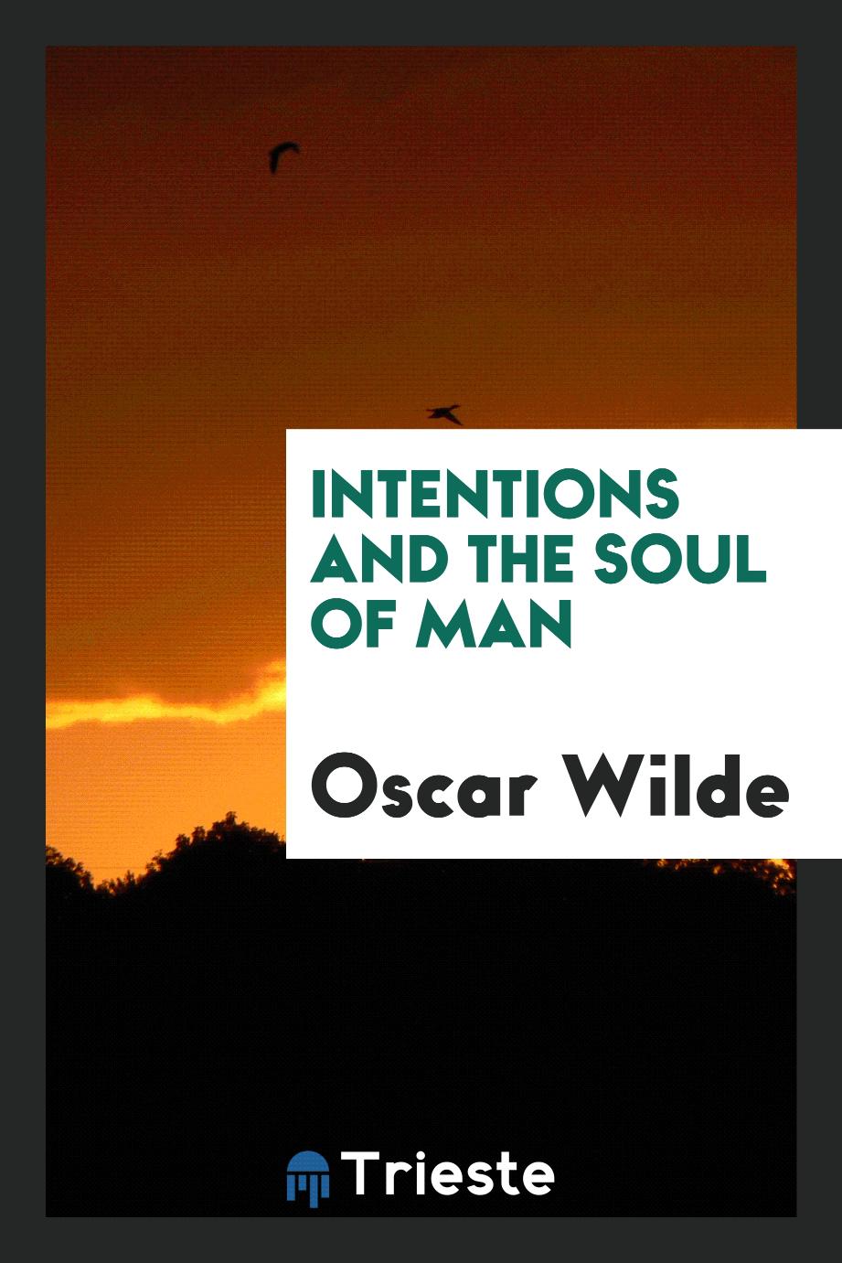 Intentions and the Soul of Man
