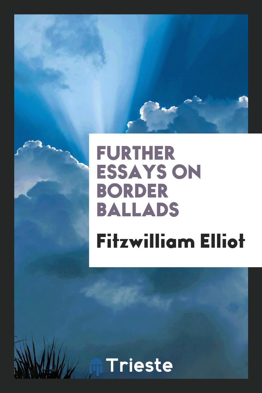 Further essays on border ballads