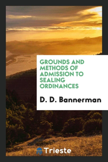 Grounds and Methods of Admission to Sealing Ordinances