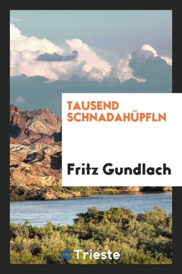 Tausend Schnadahüpfln