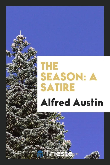The Season: A Satire