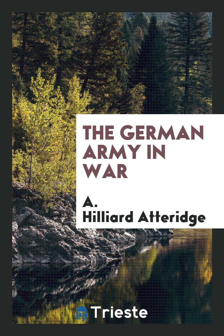 The German Army in War