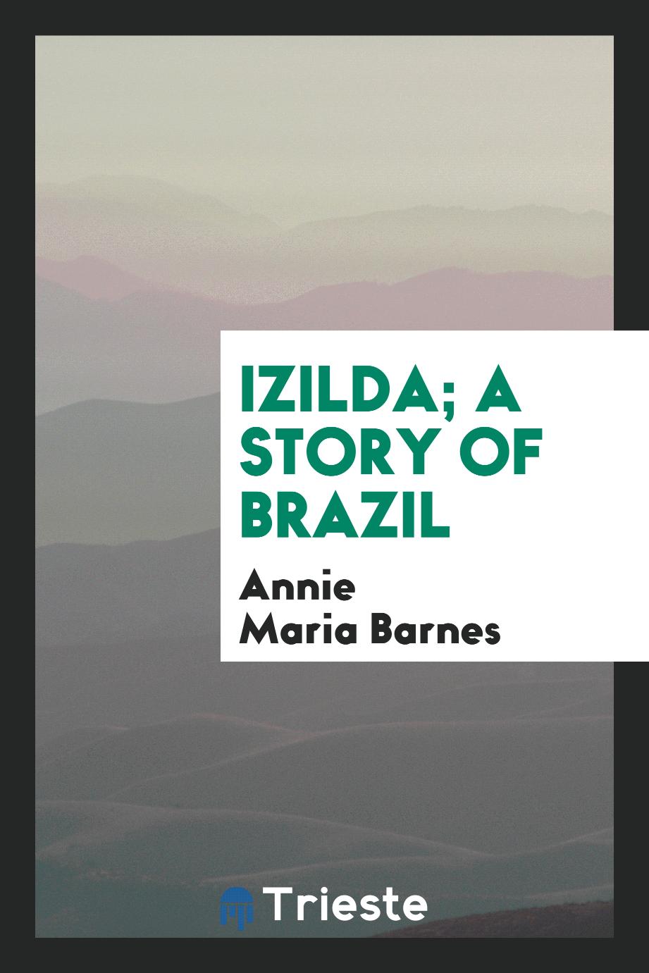 Izilda; a story of Brazil