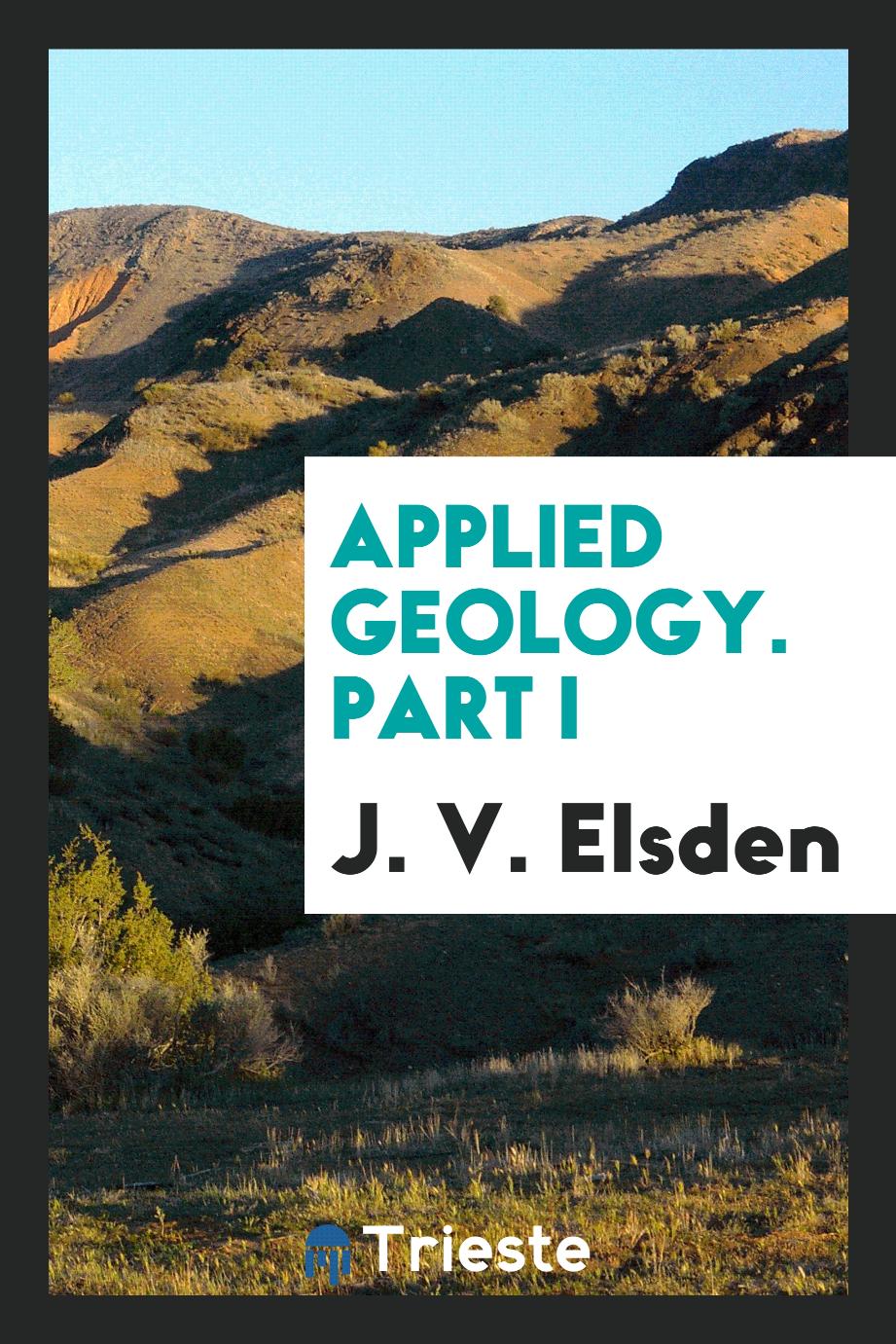 Applied Geology. Part I