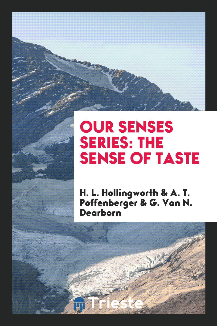 Our Senses Series: The Sense of Taste