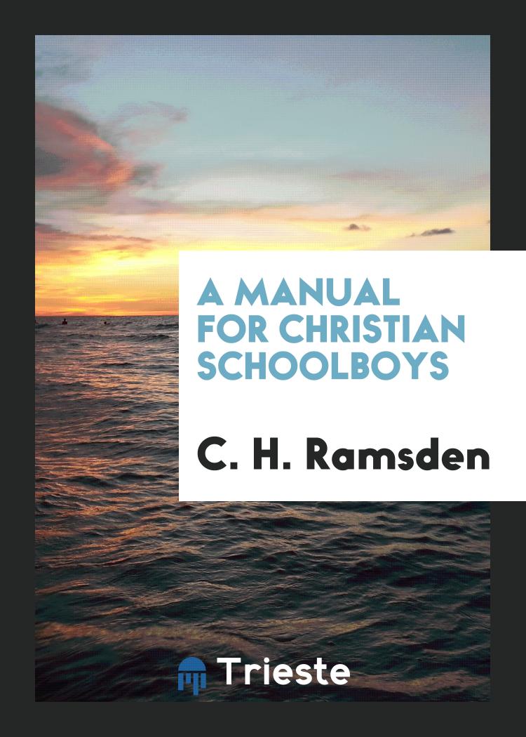 A manual for Christian schoolboys