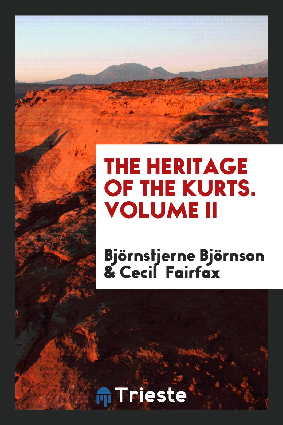 The Heritage of the Kurts. Volume II
