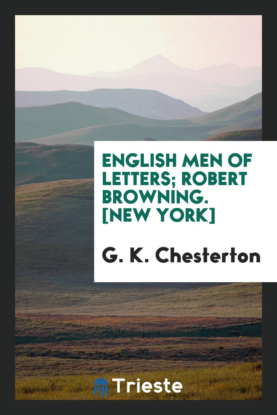 English Men of Letters; Robert Browning. [New York]