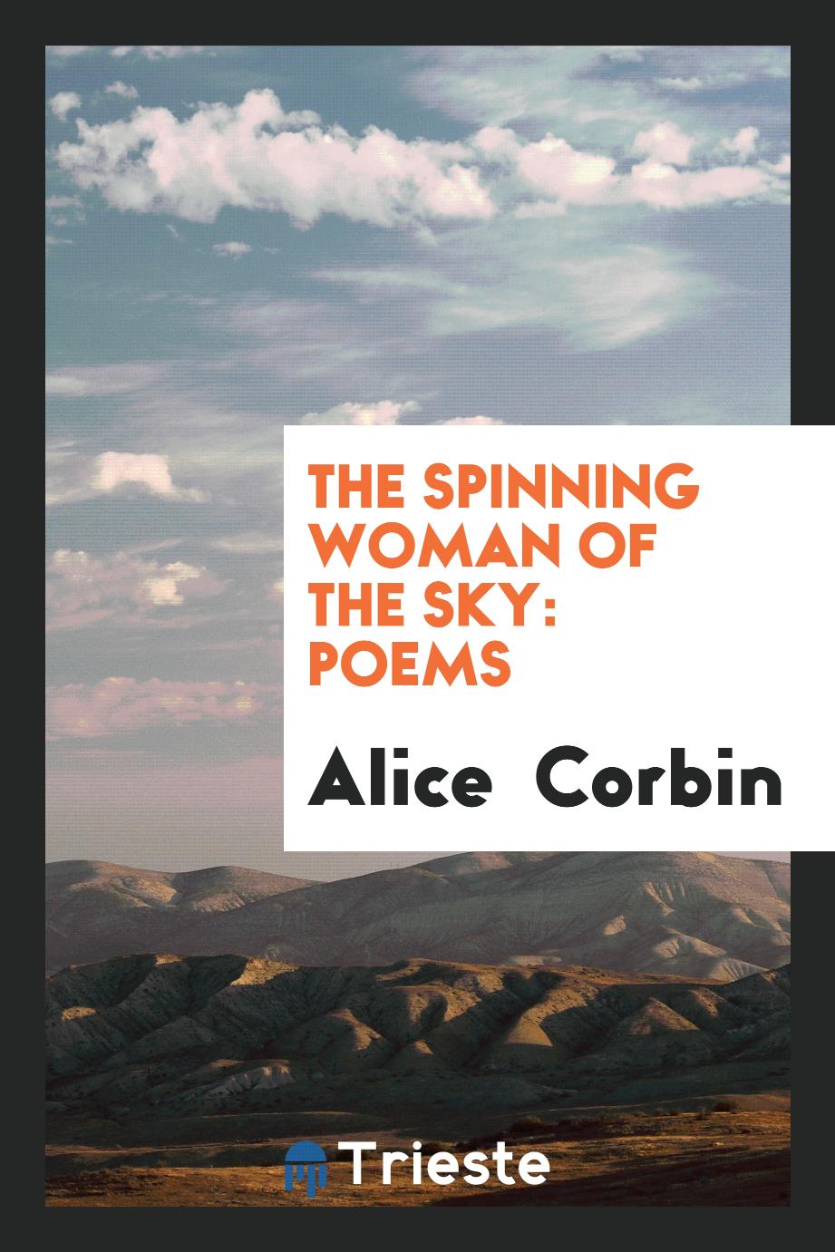 The spinning woman of the sky: poems