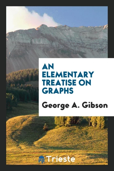 An elementary treatise on graphs