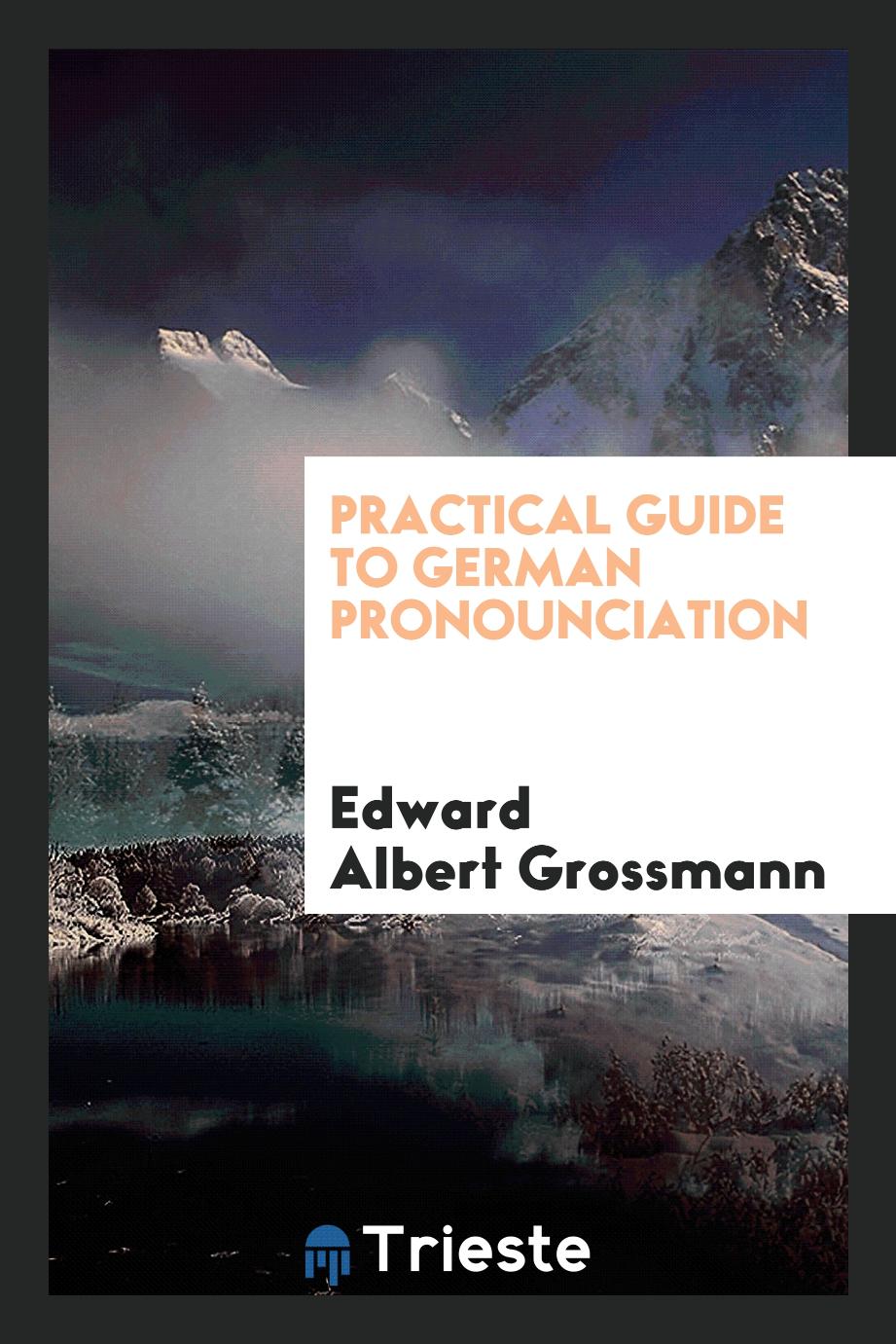 Practical guide to German pronounciation
