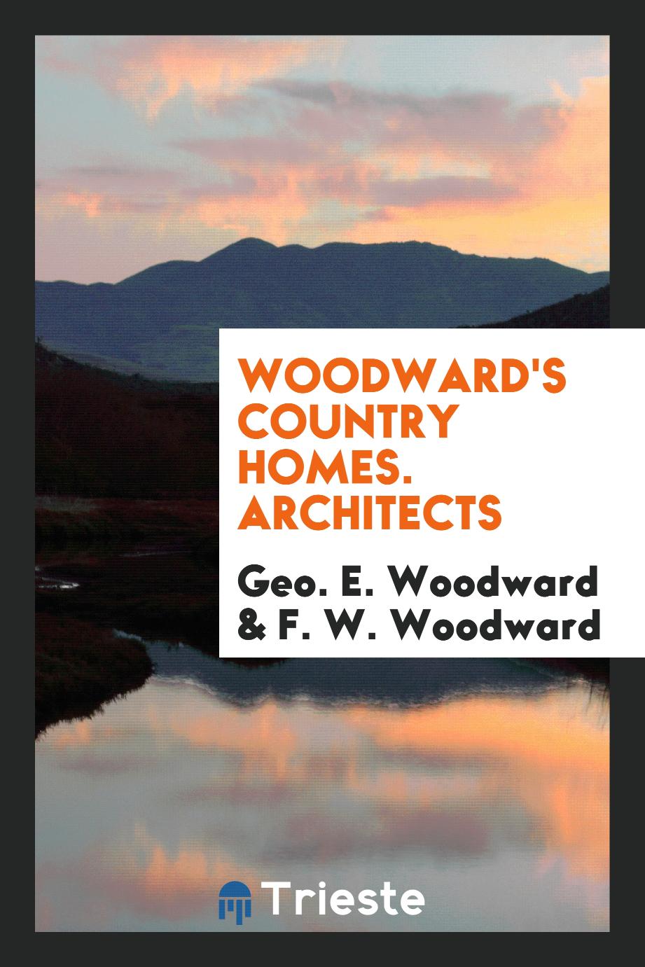 Woodward's Country Homes. Architects