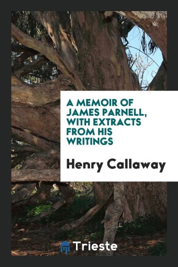 A Memoir of James Parnell, with Extracts from His Writings
