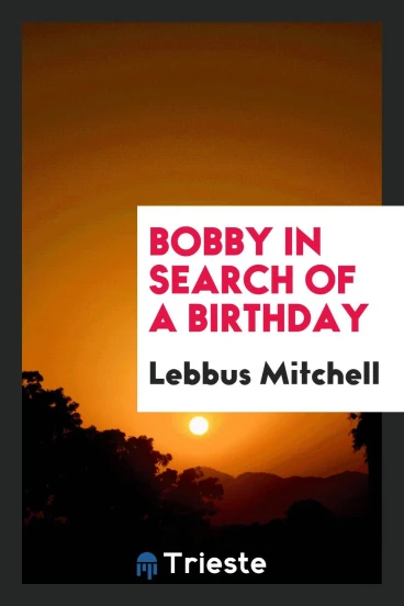 Bobby in Search of a Birthday