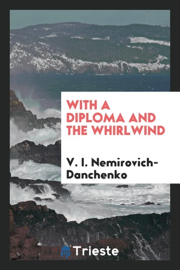With a diploma and The whirlwind