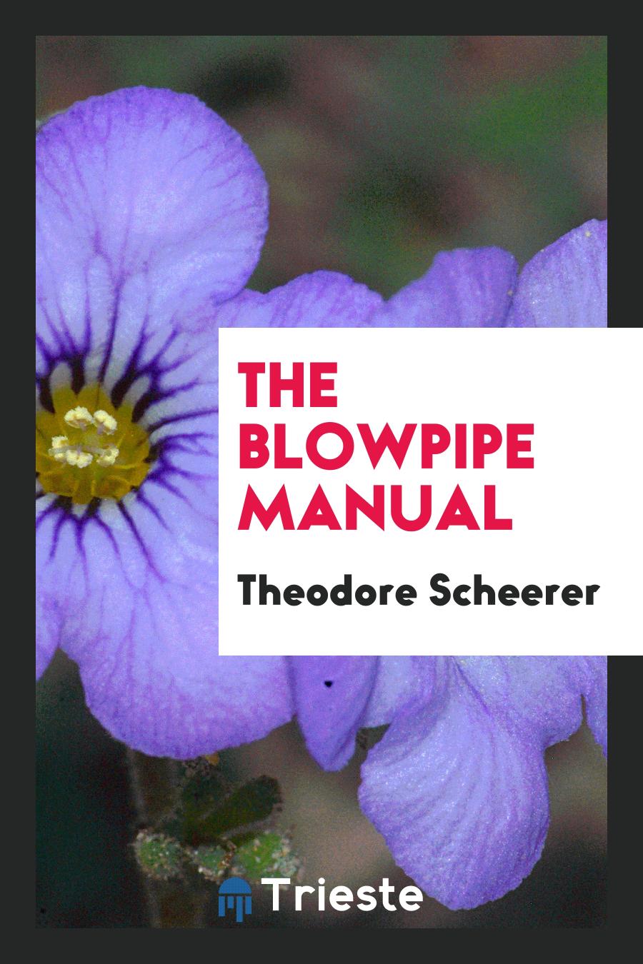 The Blowpipe Manual