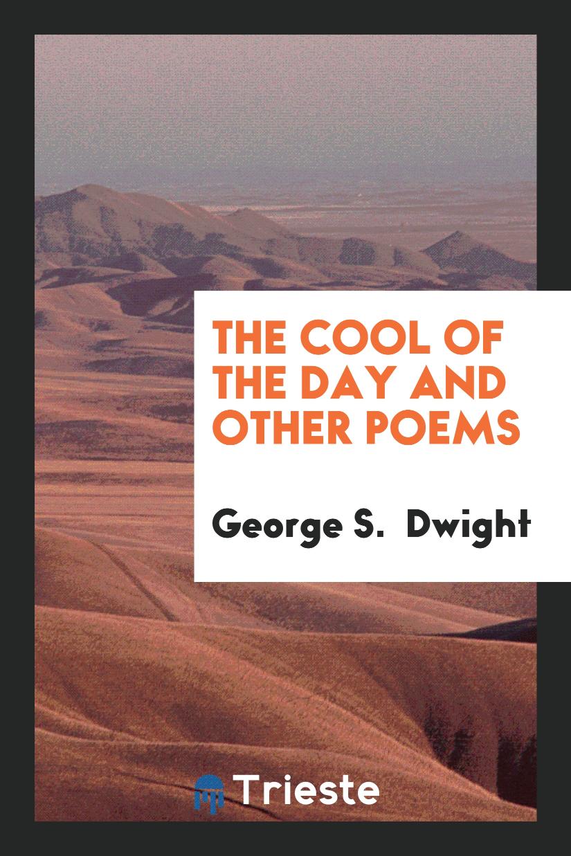 The Cool of the Day and Other Poems