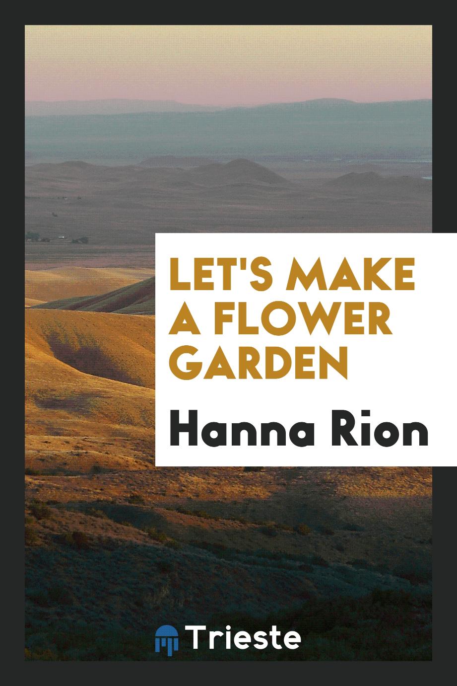 Let's Make a Flower Garden