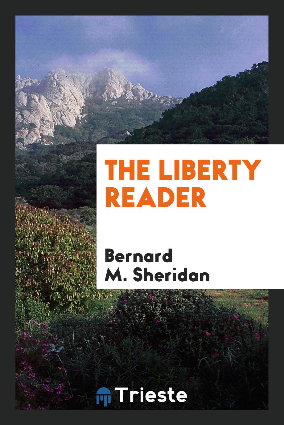 The Liberty reader