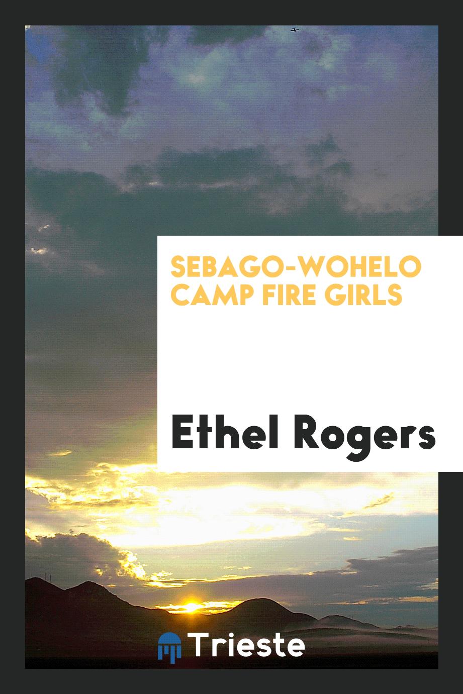 Ethel Rogers - Sebago-Wohelo camp fire girls