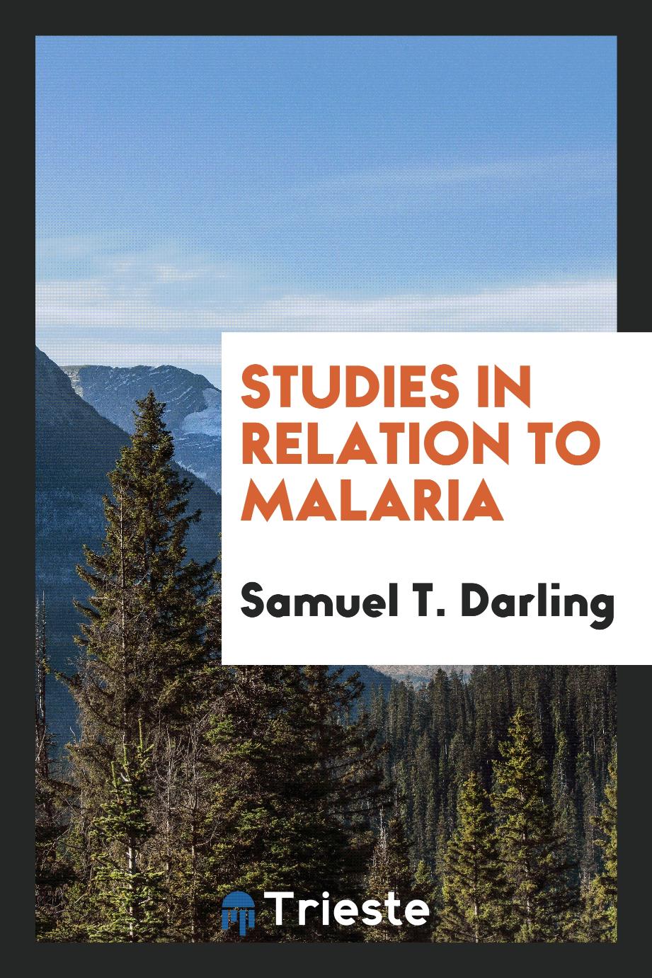 Studies in relation to malaria