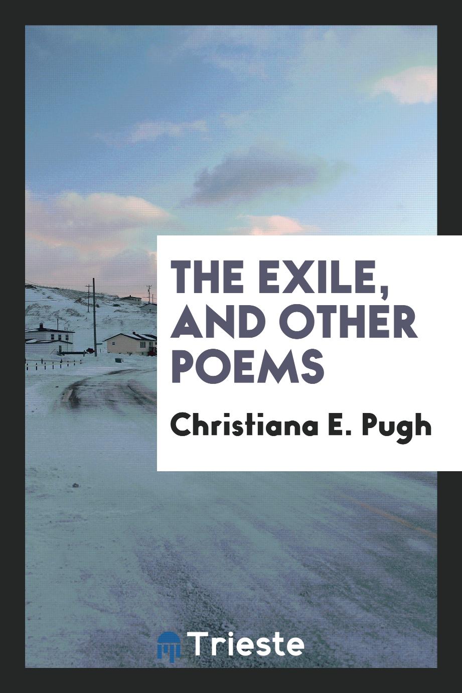 The exile, and other poems