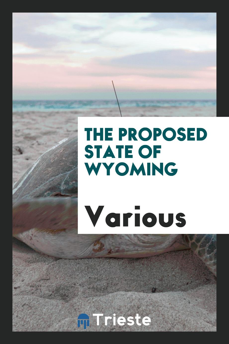 The Proposed State of Wyoming