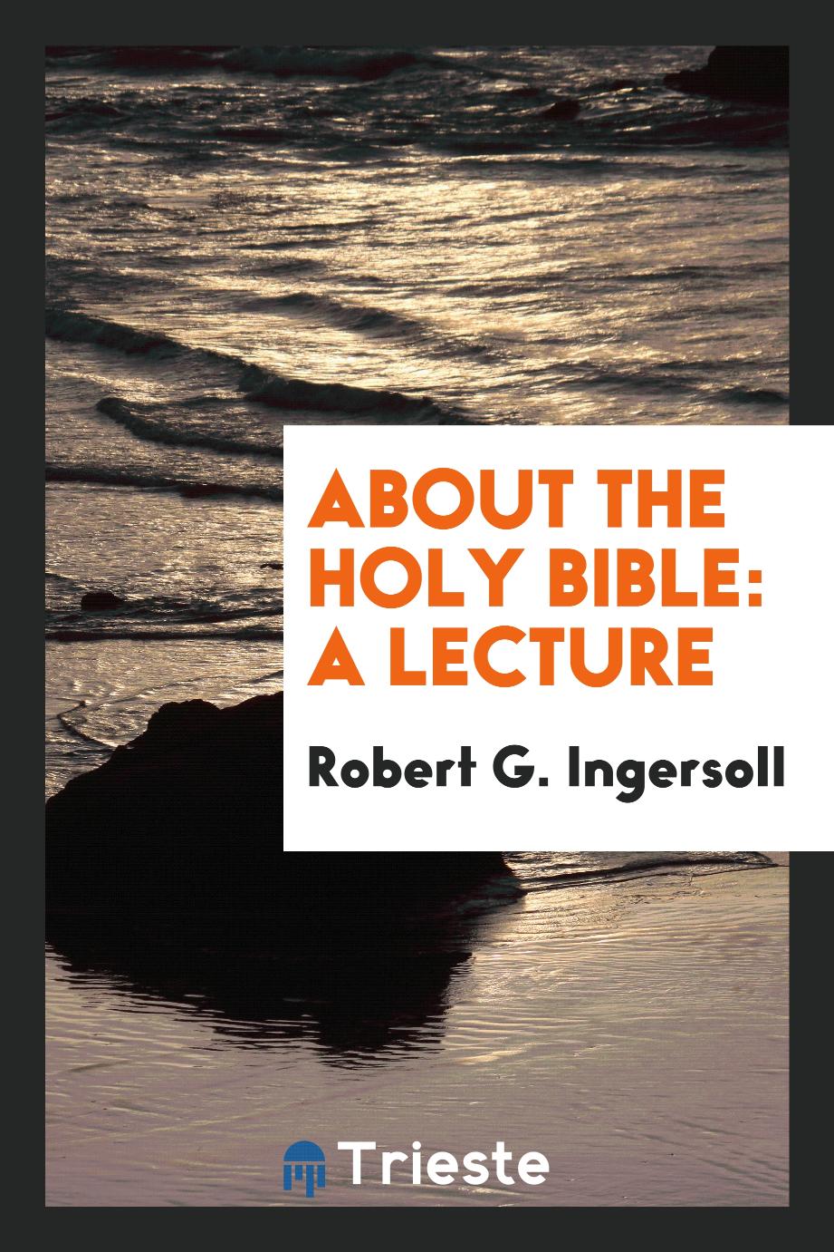 About the Holy Bible: A Lecture