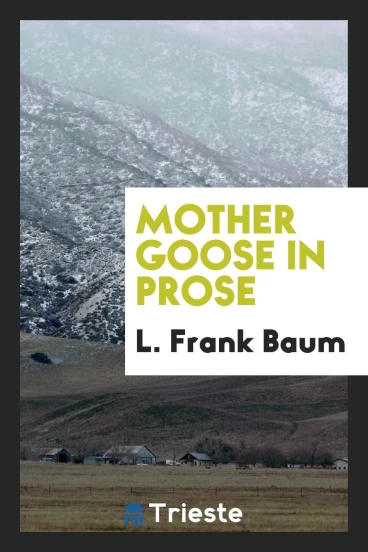 Mother Goose in prose