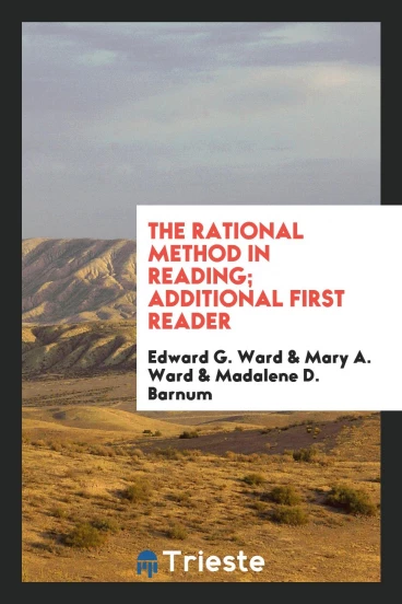 The Rational Method in Reading; Additional First Reader