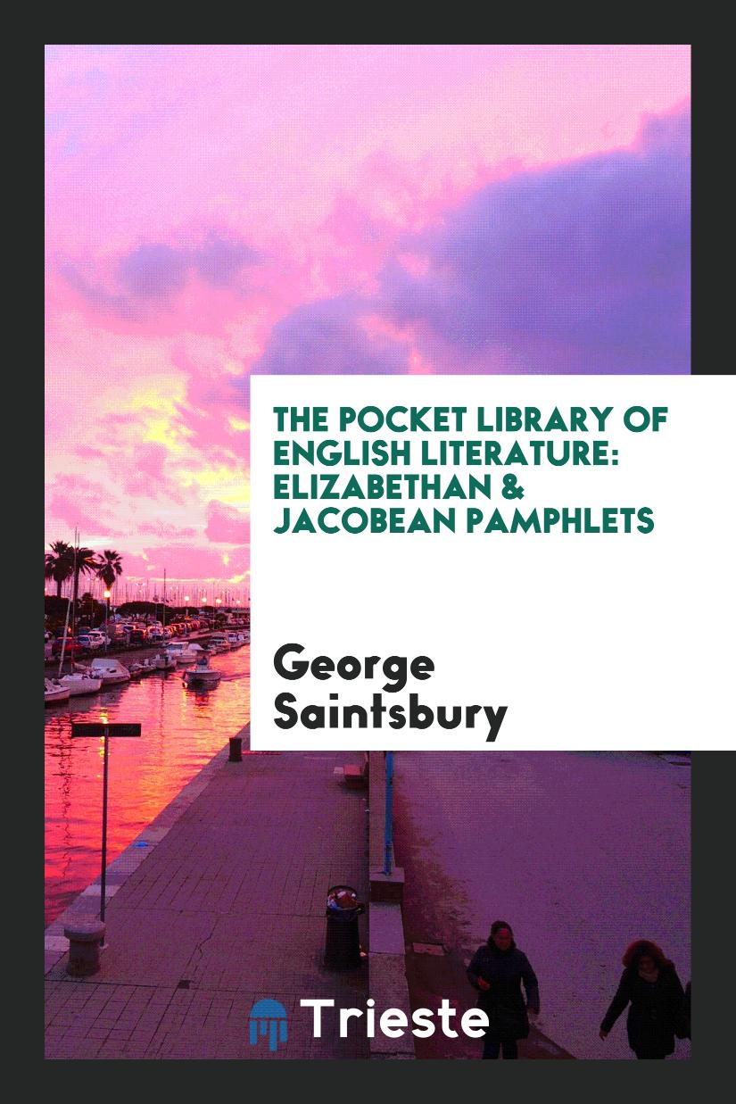 The Pocket Library of English Literature: Elizabethan & Jacobean Pamphlets