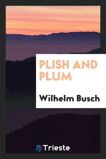 Plish and Plum