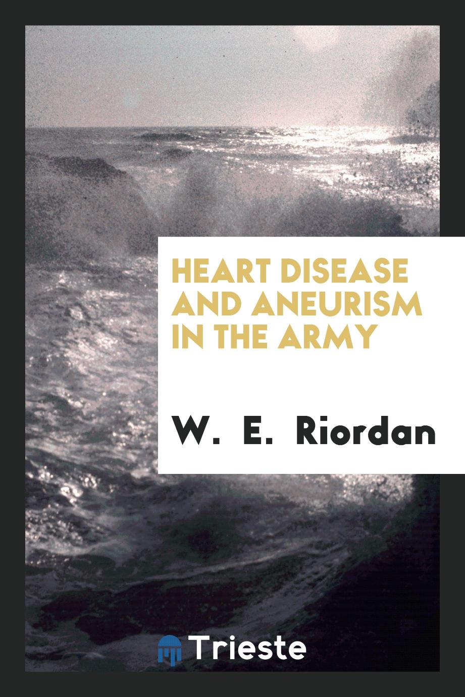 Heart Disease and Aneurism in the Army