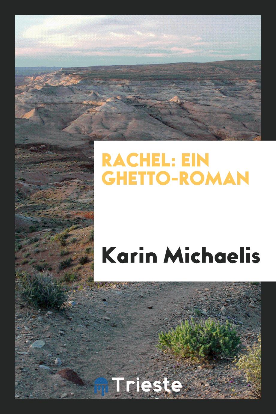 Rachel: ein Ghetto-Roman
