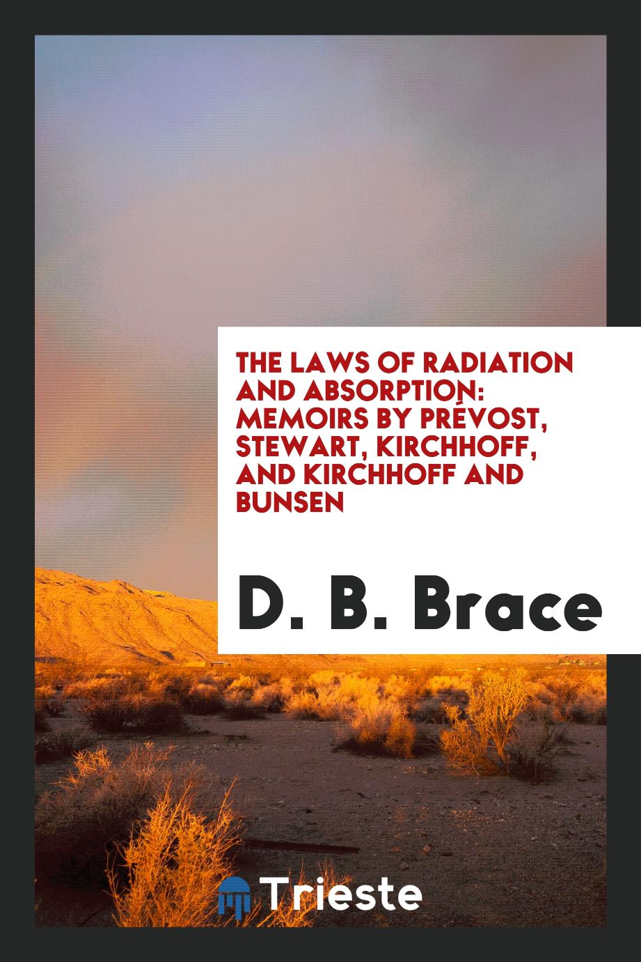 The Laws of Radiation and Absorption: Memoirs by Prévost, Stewart, Kirchhoff, and Kirchhoff and Bunsen