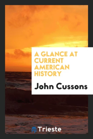 A Glance at Current American History
