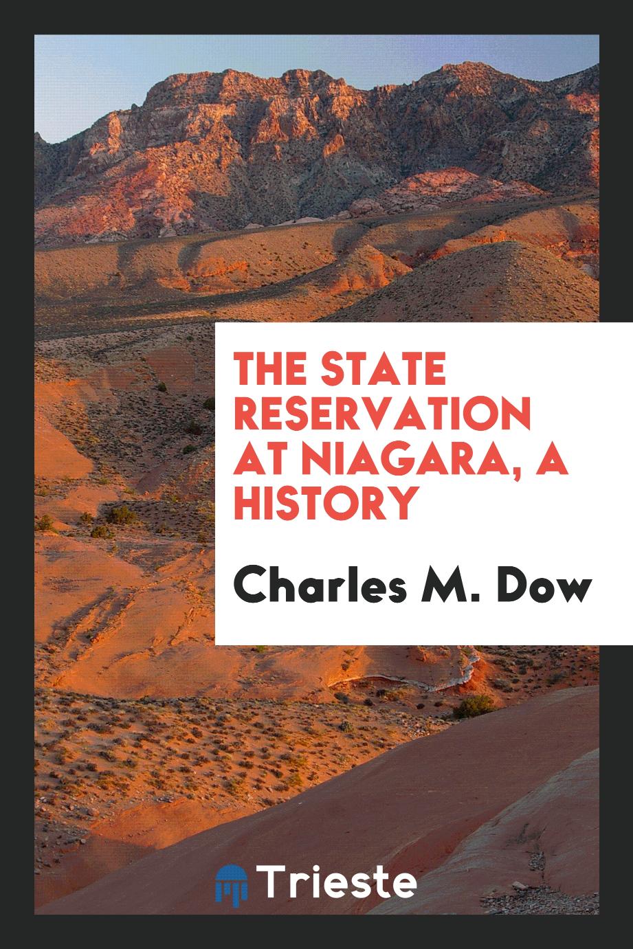 The State Reservation at Niagara, a History