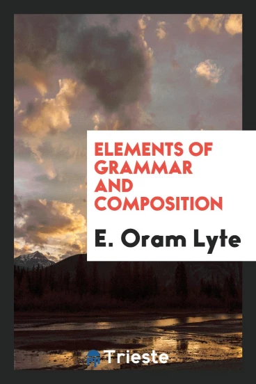Elements of Grammar and Composition