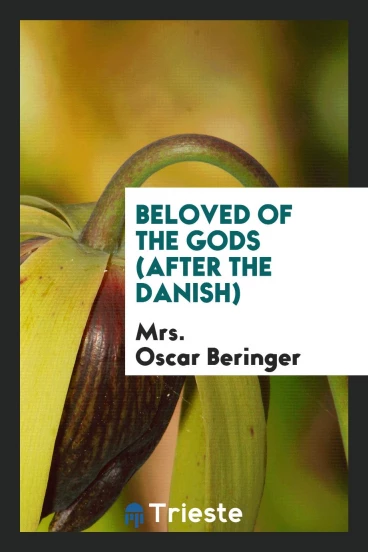 Beloved of the Gods (After the Danish)