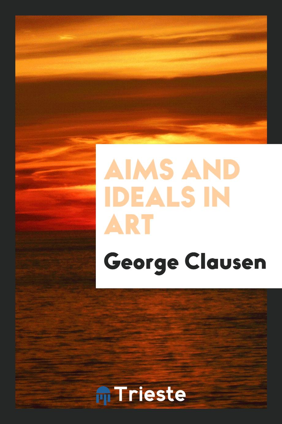 Aims and ideals in art