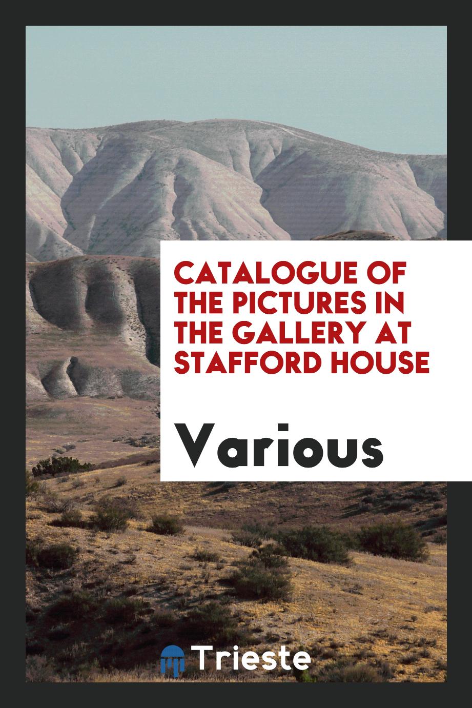 Catalogue of the Pictures in the Gallery at Stafford House