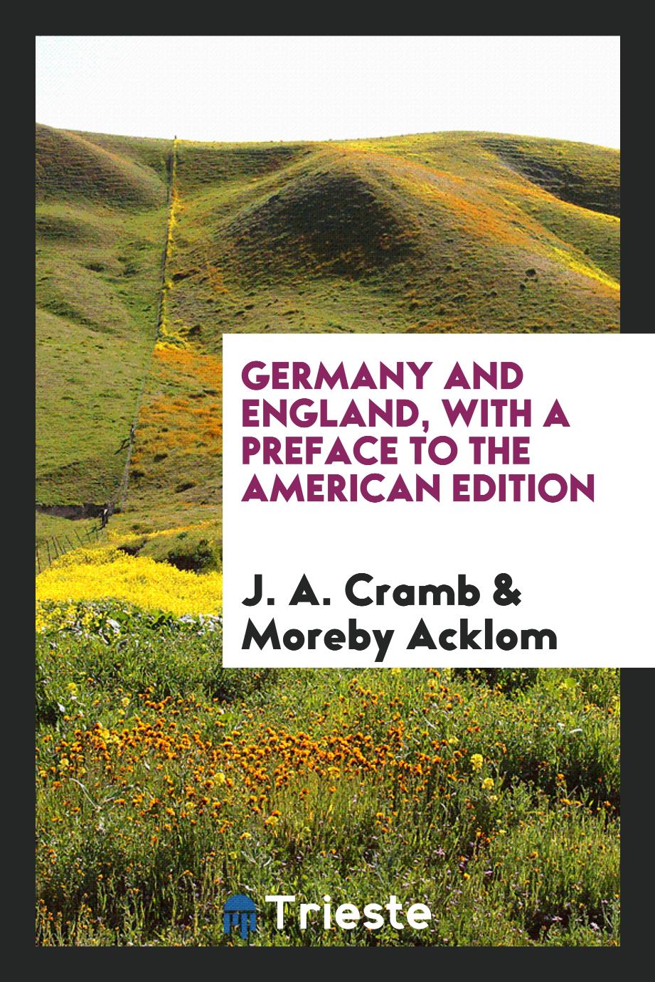 Germany and England, with a Preface to the American Edition