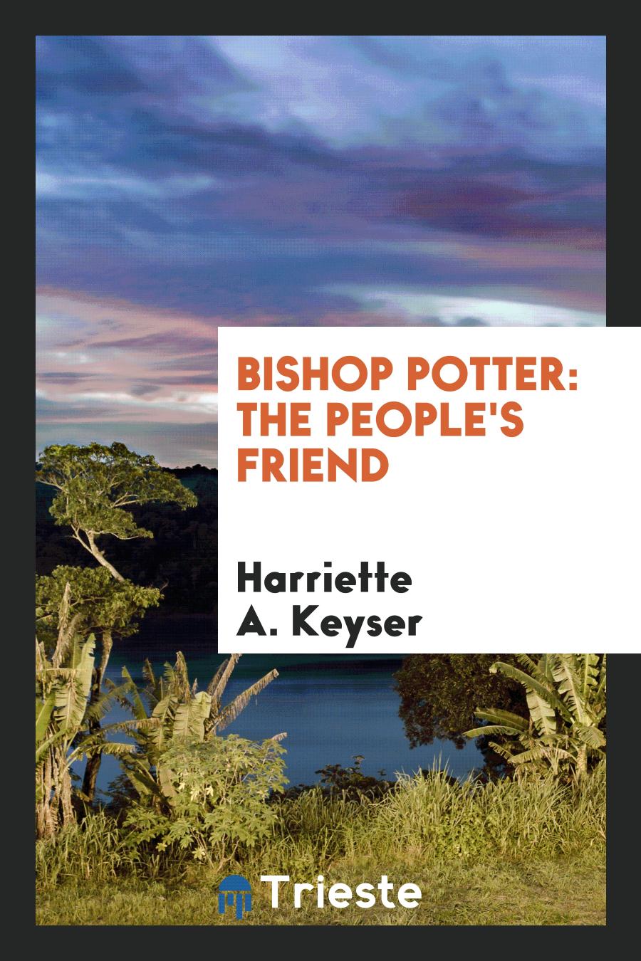 Bishop Potter: The People's Friend