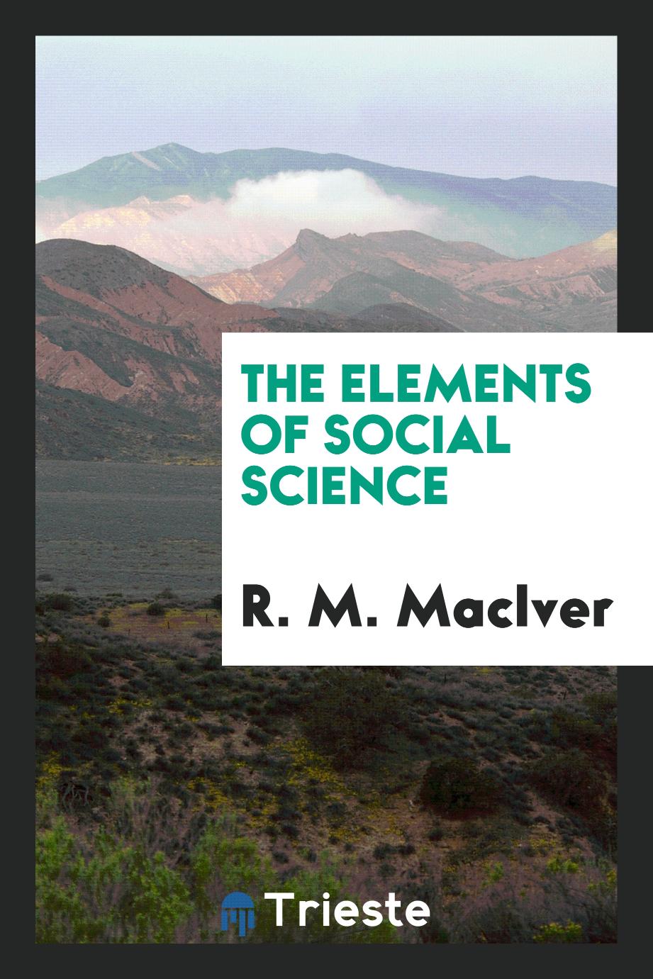 The elements of social science