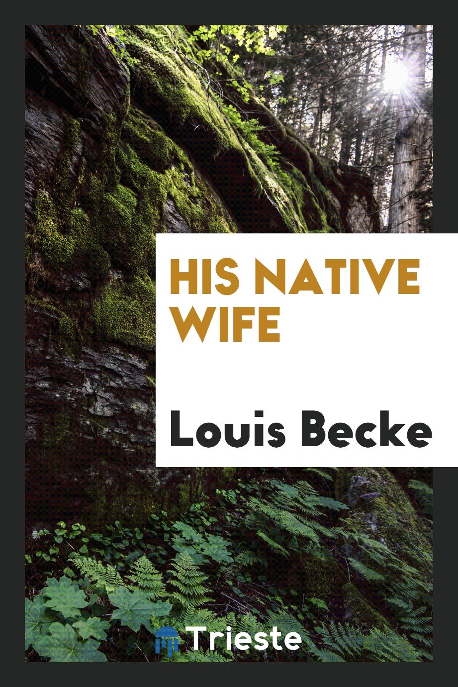 His native wife
